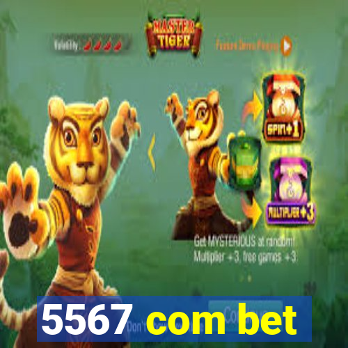 5567 com bet
